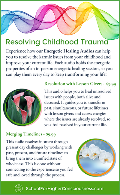resolve childhood trauma with energetically healing audios