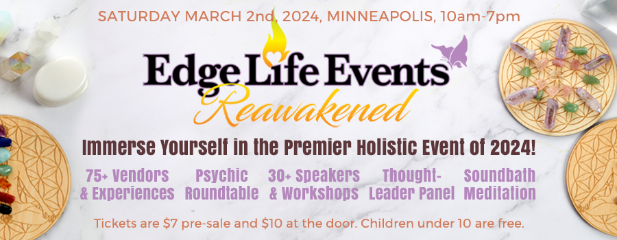 Edge Life Events Reawakened Minneapolis Expo March 2, 2024
