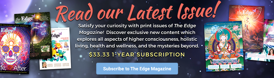 Read our latest issue! Subscribe to The Edge Magazine