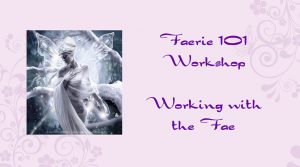 Faerie 101 Workshop @ Enchanted Boutique