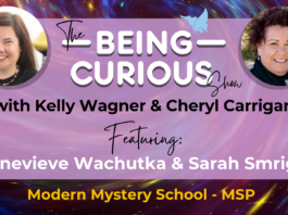 Being Curious 116 - Genevieve Wachutka & Sarah Smriga from Modern Mystery School